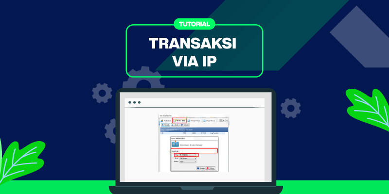 Tutorial Transaksi via IP