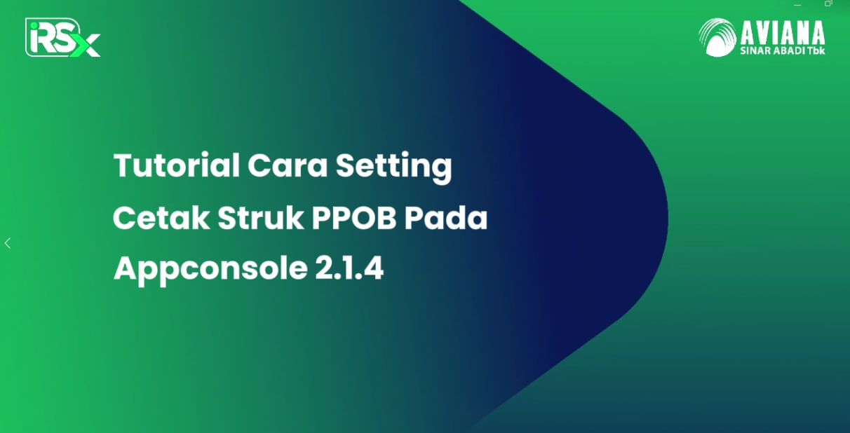 Tutorial Cara Setting Cetak Struk PPOB Pada Appconsole 2.1.4