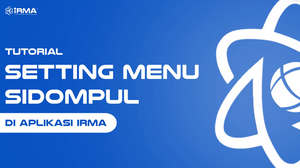 Tutorial Setting Menu Sidompul Di Aplikasi IRMA