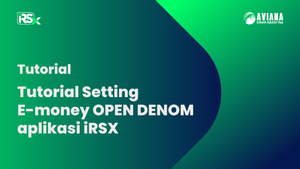 Tutorial Setting E-Money Open Denom Pada Aplikasi iRSX [UPDATE]